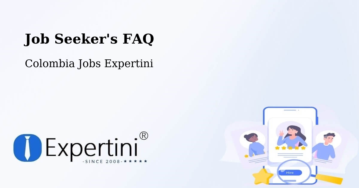 Job Seeker FAQ – Segovia - Colombia Jobs Expertini