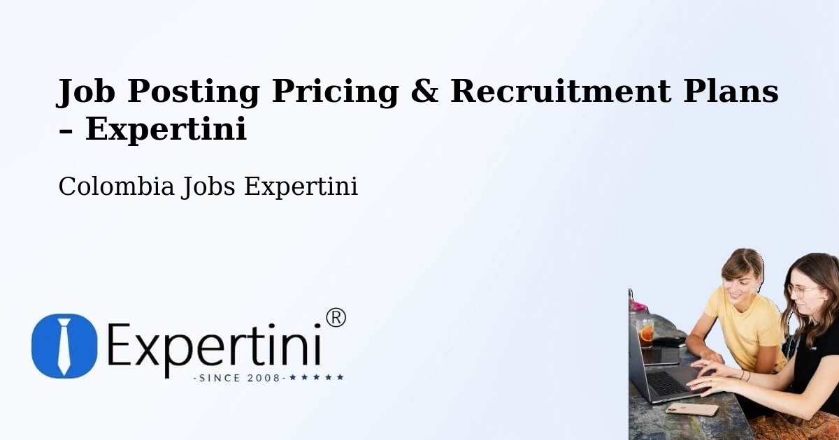 Job Posting Pricing & Recruitment Plans – Segovia - Segovia, Colombia Jobs Expertini
