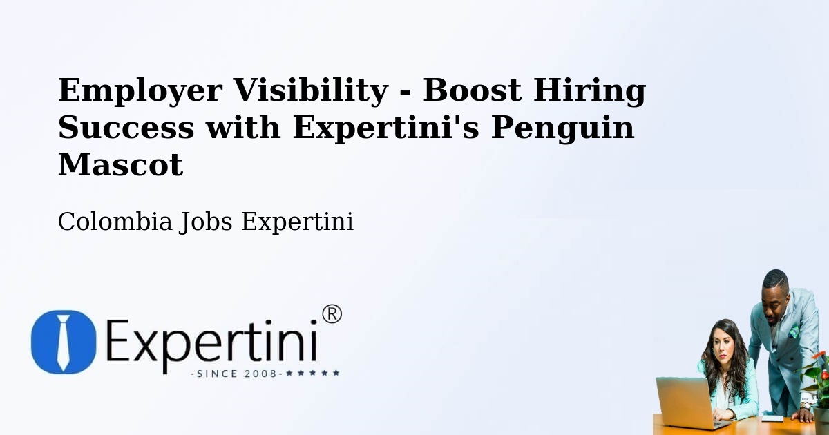 CV and Resume Visibility Optimization – Segovia - Colombia Jobs Expertini